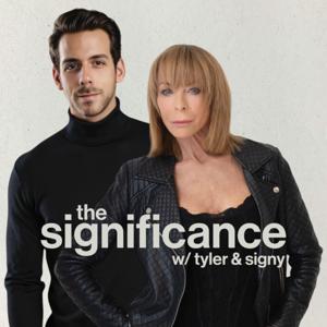 The Significance w/ Tyler and Signy