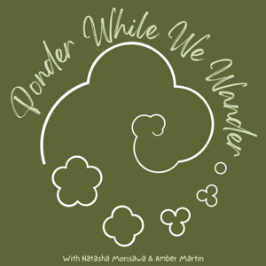 Ponder While We Wander