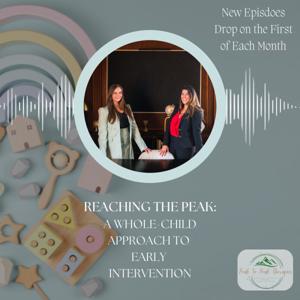 Reaching the Peak: A Whole-Child Approach to Early Intervention