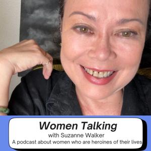 Women Talking with Suzanne Walker