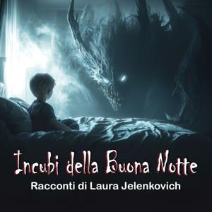 INCUBI DELLA BUONA NOTTE