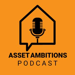 Asset Ambitions Podcast