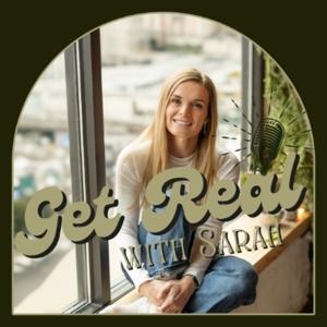 Get Real With Sarah