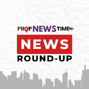 News Round-Up | Weekly Indian Real Estate News