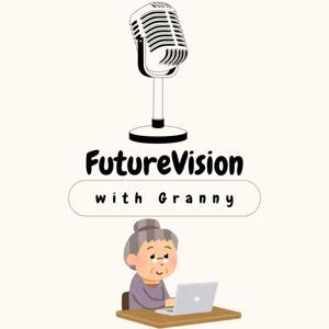FutureVision with Granny