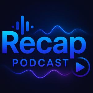Recap Podcast | پادکست ریکپ