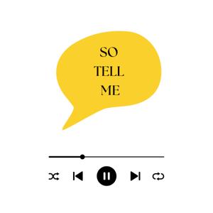 So Tell Me