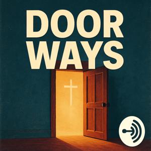 Door Ways With Adam and LJ
