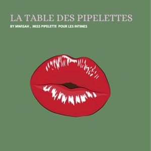 La table des pipelettes