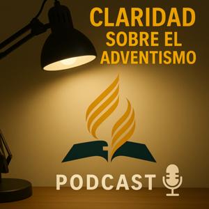 Claridad sobre el Adventismo