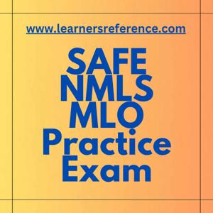 Learnersreference.com - Mortgage Loan Officer Exam Practice Test