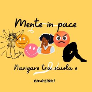 Mente in pace: scuola ed emozioni