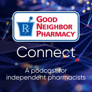 Good Neighbor Pharmacy Connect Podcast