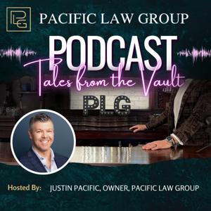 Tales from the Vault with Pacific Law Group