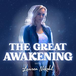 The Great Awakening with Lauren Nikohl