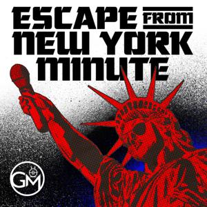 Escape From New York Minute by Growler Media