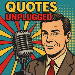 Quotes Unplugged