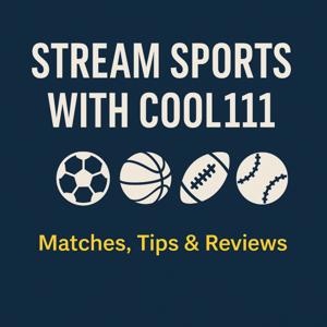 Stream Sports with Cool111: Matches, Tips & Reviews