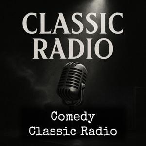 Comedy - Classic Radio