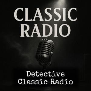 Detective - Classic Radio