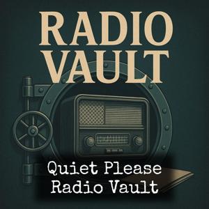 Quiet Please - Radio Vault