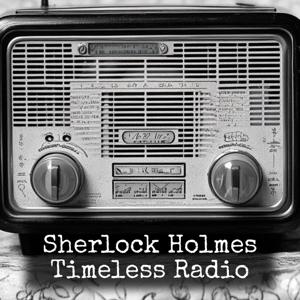 Sherlock Holmes - Timeless Radio
