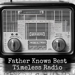 Father Knows Best - Timeless Radio
