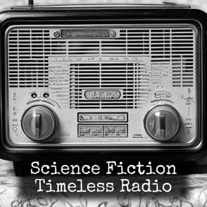 Science Fiction - Timeless Radio