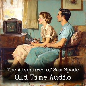 The Advenures of Sam Spade - Old Time Audio