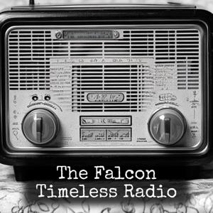 The Falcon - Timeless Radio