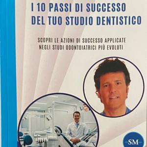 I 10 passi di successo dello Studio dentistico