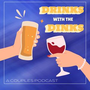 Drinks With the Dinks