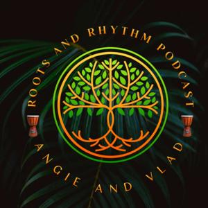 Roots and Rhythm Podcast