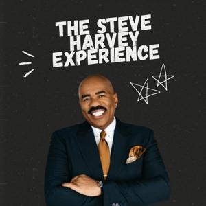 The Steve Harvey Experience