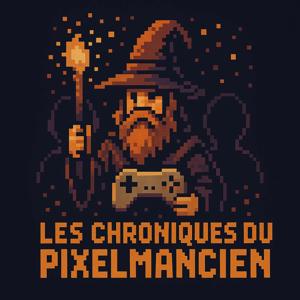Les chroniques du Pixelmancien