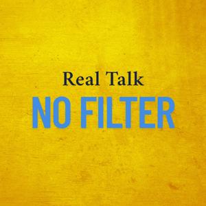Real Talk No Filter