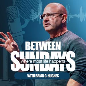 Between Sundays with Brian Hughes
