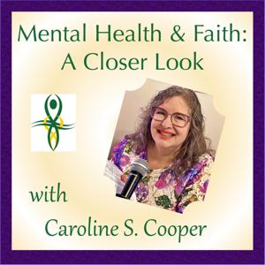 Mental Health & Faith: A Closer Look