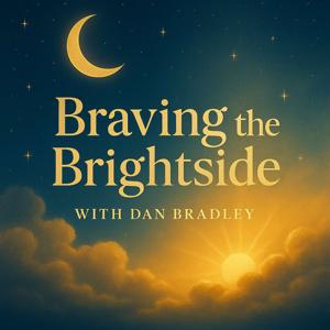 Braving the Brightside