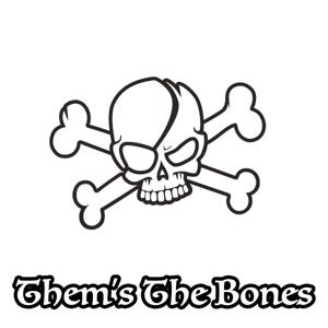 Them's The Bones
