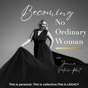 Becoming No Ordinary Woman