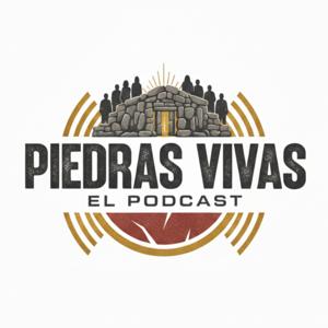 Piedras Vivas "El Podcast"