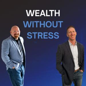 Wealth Without Stress