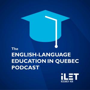 The English-Language Education in Québec Podcast