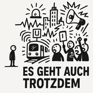 Es geht auch trotzdem