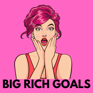 Big Rich Goals