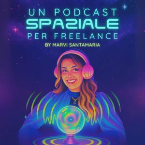 Un podcast SPAZIALE per Freelance