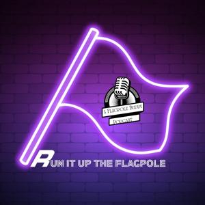 Run It Up The FlagPole