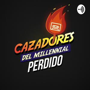 Cazadores Del Millennial Perdido