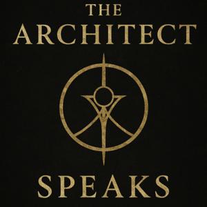 The Architect Speaks